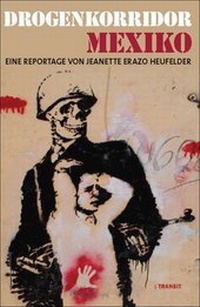 Abbildung von: Drogenkorridor Mexiko - Transit