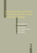 Cover: Grammatik lehren und lernen im Deutschunterricht in Japan - empirische Zug&auml;nge - Iudicium