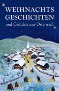 Cover: Weihnachtsgeschichten und -Gedichte aus &Ouml;sterreich - Ennsthaler