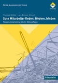 Cover: Gute Mitarbeiter finden, f&ouml;rdern, binden - Vincentz Network