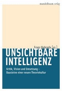 Enlarge image Cover: Unsichtbare Intelligenz - Mandelbaum Verlag eG