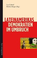 Cover: Lateinamerikas Demokratien im Umbruch - Mandelbaum Verlag eG