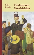 Cover: Cuxhavener Geschichten - Atelier im Bauernhaus