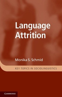 Enlarge image Cover: Language Attrition - Cambridge University Press