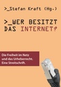 Cover: Wer besitzt das Internet? - Promedia
