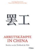 Cover: Arbeitsk&auml;mpfe in China - Promedia