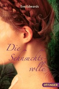 Cover: Die Sehnsuchtsvolle 1 - Oetinger