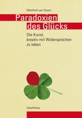 Cover: Paradoxien des Gl&uuml;cks - Urachhaus
