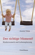 Cover: Der richtige Moment? - Urachhaus