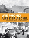 Cover: Wie Ph&ouml;nix aus der Asche - echomedia buchverlag