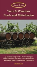 Cover: Wein & Wandern Nord- und Mittelbaden - Morstadt, A