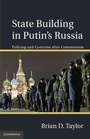 Cover: State Building in Putin's Russia - Cambridge University Press