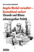 Cover: Angela Merkel verwaltet - Deutschland verliert - Sch&uuml;ren Verlag GmbH