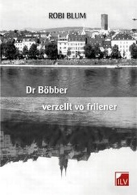 Abbildung von: Dr Böbber verzellt vo friiener - IL-Verlag GmbH