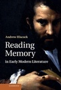 Cover: Reading Memory in Early Modern Literature - Cambridge University Press