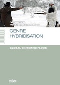 Cover: Genre Hybridisation: Global Cinematic Flow - Sch&uuml;ren Verlag GmbH