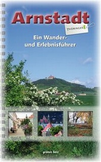 Abbildung von: Arnstadt - Ein Wander- und Erlebnisführer - grünes herz