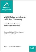Cover: M&ouml;glichkeiten und Grenzen kollektiver Erinnerung - Haag + Herchen