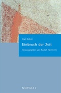 Cover: Einbruch der Zeit - Novalis Verlag