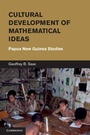 Cover: Cultural Development of Mathematical Ideas - Cambridge University Press