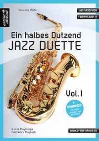 Abbildung von: Ein halbes Dutzend Jazz-Duette Vol. 1 - Altsaxophon - artist ahead