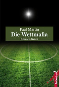 Abbildung von: Die Wettmafia - Verlag Federfrei