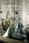 Cover: Die Entdeckung der Langeweile - Turia + Kant