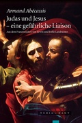 Cover: Judas und Jesus - Turia + Kant