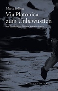 Cover: Via Platonica zum Unbewussten - Turia + Kant