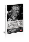 Cover: Peter Handke im Gespr&auml;ch - Edition Kleine Zeitung