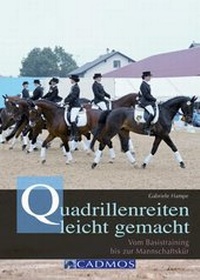 Abbildung von: Quadrillenreiten leicht gemacht - Cadmos Verlag