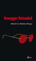 Cover: Rosegger Reloaded - edition keiper