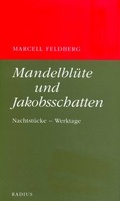 Cover: Mandelbl&uuml;te und Jakobsschatten - Radius