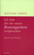 Cover: Ich hab dir nie einen Rosengarten versprochen - Radius
