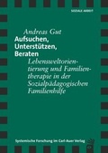 Cover: Aufsuchen, Unterst&uuml;tzen, Beraten - Carl-Auer Verlag