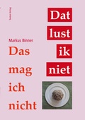 Cover: Das mag ich nicht - Dat lust ik niet - TEXTEM VERLAG