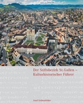 Cover: Der Stiftsbezirk St. Gallen - Kulturhistorischer F&uuml;hrer - Fink, Josef