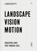 Cover: Landscape Vision Motion - JOVIS Verlag