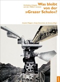 Cover: Was bleibt von der "Grazer Schule"? - JOVIS Verlag