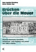 Cover: Br&uuml;cken &uuml;ber die Mauer - Schibri-Vlg