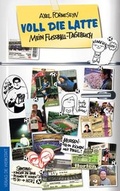 Cover: Voll die Latte - die werkstatt