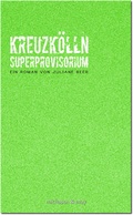Cover: Kreuzk&ouml;lln Superprovisorium - Michason & May