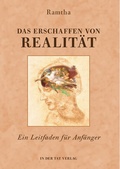 Cover: Das Erschaffen von Realit&auml;t - Michaels