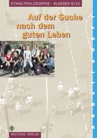 Abbildung von: Ethik Sekundarstufen I und II / Klasse 9/10 - Militzke Verlag GmbH