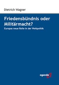 Cover: Friedensb&uuml;ndnis oder Milit&auml;rmacht? - agenda M&uuml;nster