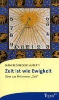 Cover: Zeit ist wie Ewigkeit - Topos plus