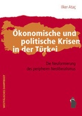 Cover: &Ouml;konomische und politische Krisen in der T&uuml;rkei - Westf&auml;lisches Dampfboot