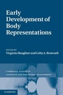 Cover: Early Development of Body Representations - Cambridge University Press