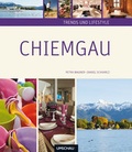 Cover: Trends und Lifestyle Chiemgau - Neuer Umschau Buchverlag