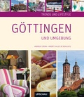 Cover: Trends und Lifestyle G&ouml;ttingen - Neuer Umschau Buchverlag